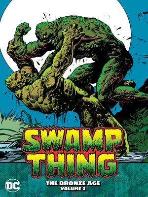 cover image of Swamp Thing: The Bronze Age, Volume 2